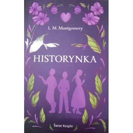 HISTORYNKA Lucy Maud Montgomery - Olesiejuk