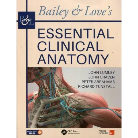 ESSENTIAL CLINICAL ANATOMY Peter Abrahams, John Lumley - CRC Press