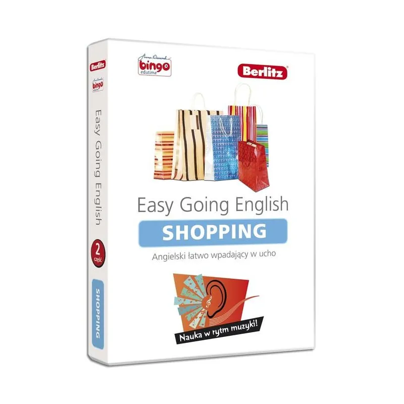 EASY GOING ENGLISH. ANGIELSKI ŁATWO WPADAJĄCY W UCHO 2. SHOPPING.