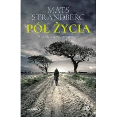 PÓŁ ŻYCIA Mats Strandberg - Marginesy