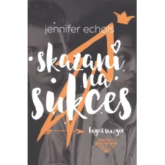 SKAZANI NA SUKCES Jennifer Echols - Jaguar