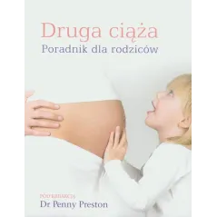 DRUGA CIĄŻA. PORADNIK DLA RODZICÓW - Muza