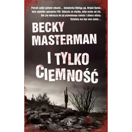 I TYLKO CIEMNOŚĆ Becky Masterman - Amber