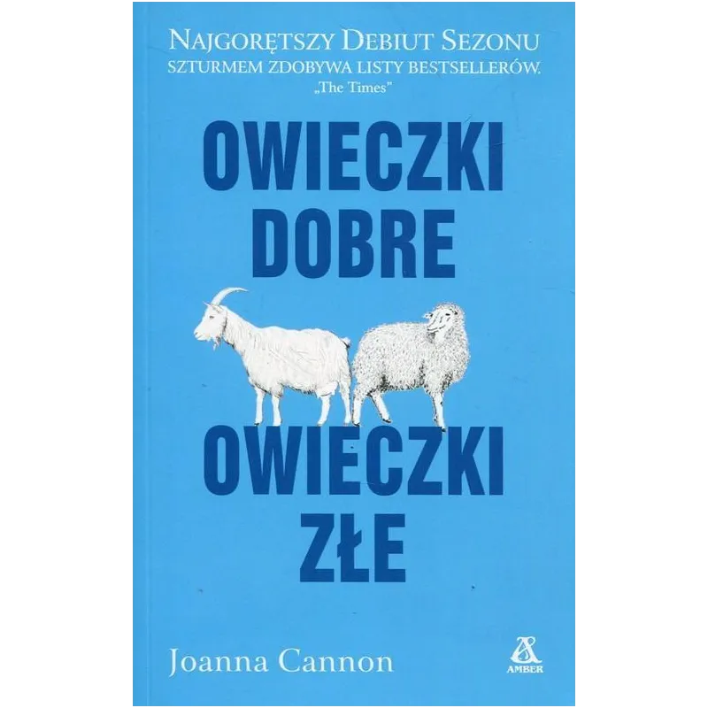 OWIECZKI DOBRE, OWIECZKI ZŁE Joanna Cannon - Amber