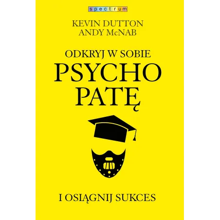 ODKRYJ W SOBIE PSYCHOPATĘ I OSIĄGNIJ SUKCES - Muza