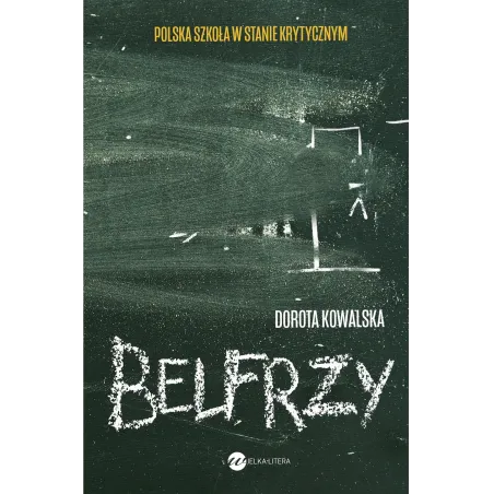 BELFRZY Dorota Kowalska - Wielka Litera