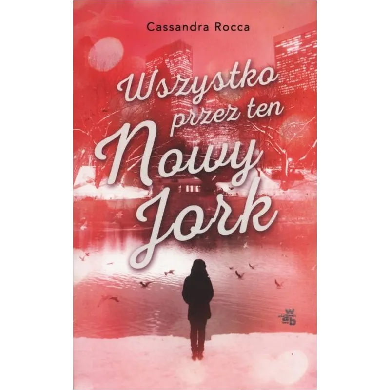 WSZYSTKO PRZEZ TEN NOWY JORK Rocca Federico