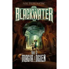 BLACKWATER MAGIA I OGIEŃ Nik Pierumow
