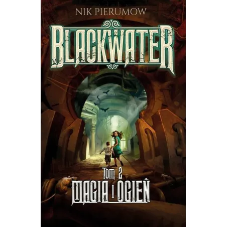 BLACKWATER MAGIA I OGIEŃ Nik Pierumow