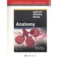 ANATOMY LIPPINCOTT ILLUSTRATED REVIEWS Kelly M. Harrell, Ronald W. Dudek - Wolters Kluwer