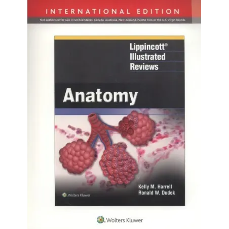 Anatomy Lippincott Illustrated Reviews Kelly M. Harrell, Ronald W. Dudek Anatomy Lippincott Illustrated Reviews Kelly M. Harrell, Ronald W. Dudek
