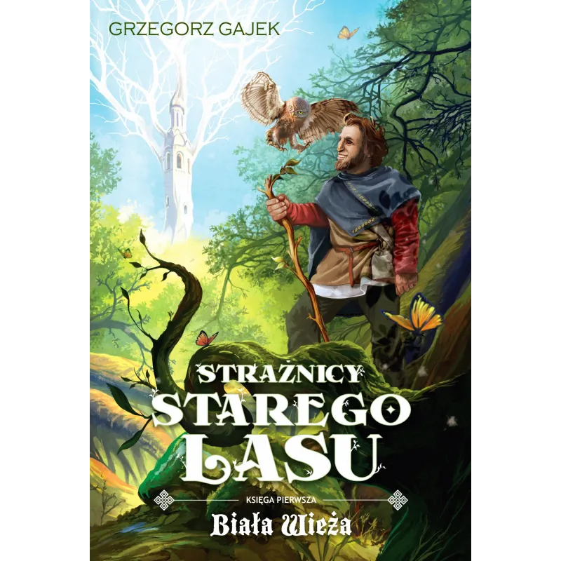 BIAŁA WIEŻA STRAŻNICY STAREGO LASU 1 Grzegorz Gajek - Jaguar