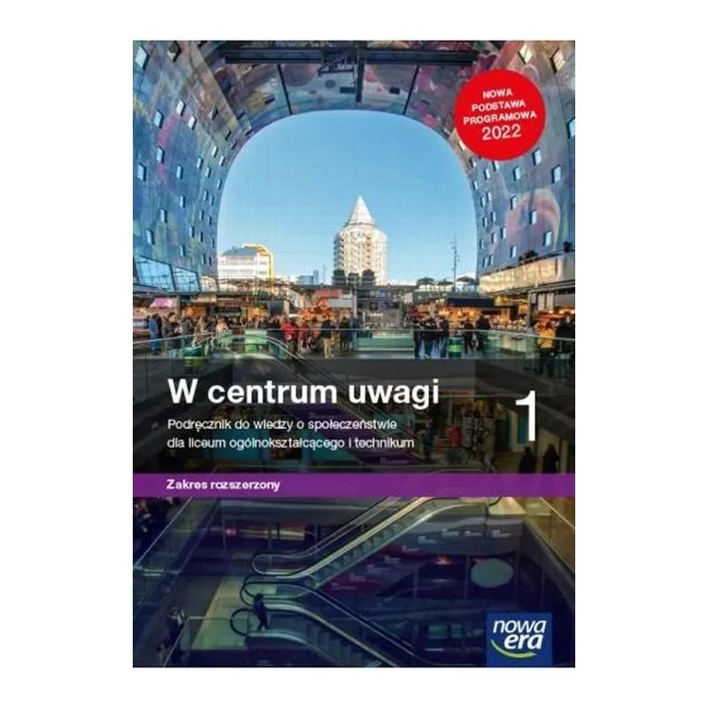 W CENTRUM UWAGI 1 WIEDZA O SPOŁECZEŃSTWIE PODRĘCZNIK ZAKRES ROZSZERZONY Arkadiusz Janicki, Arkadiusz Peisert, Sławomir Dr...