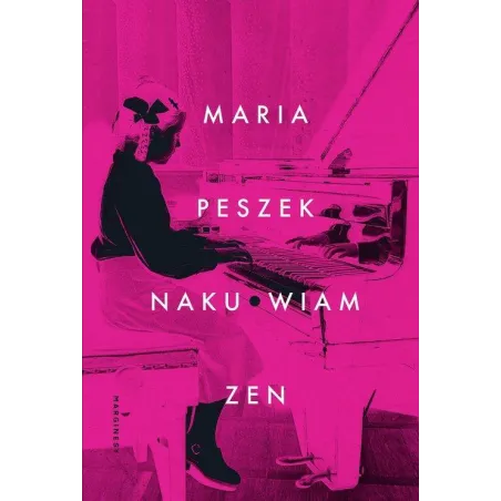 NAKU.WIAM ZEN Maria Peszek - Marginesy