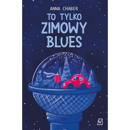 TO TYLKO ZIMOWY BLUES Anna Chaber - Czwarta Strona