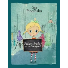 ODDAM BRATA W DOBRE RĘCE Olga Płocińska - Słowne
