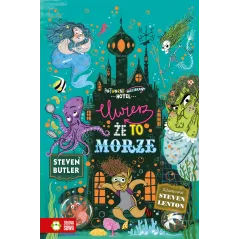 UWIERZ, ŻE TO MORZE Steven Butler - Zielona Sowa