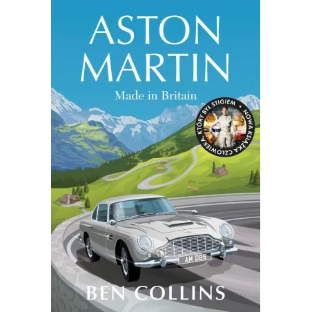 ASTON MARTIN: MADE IN BRITAIN Ben Collins - Insignis