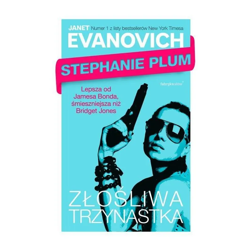 ZŁOŚLIWA TRZYNASTKA Janet Evanovich - Fabryka Słów