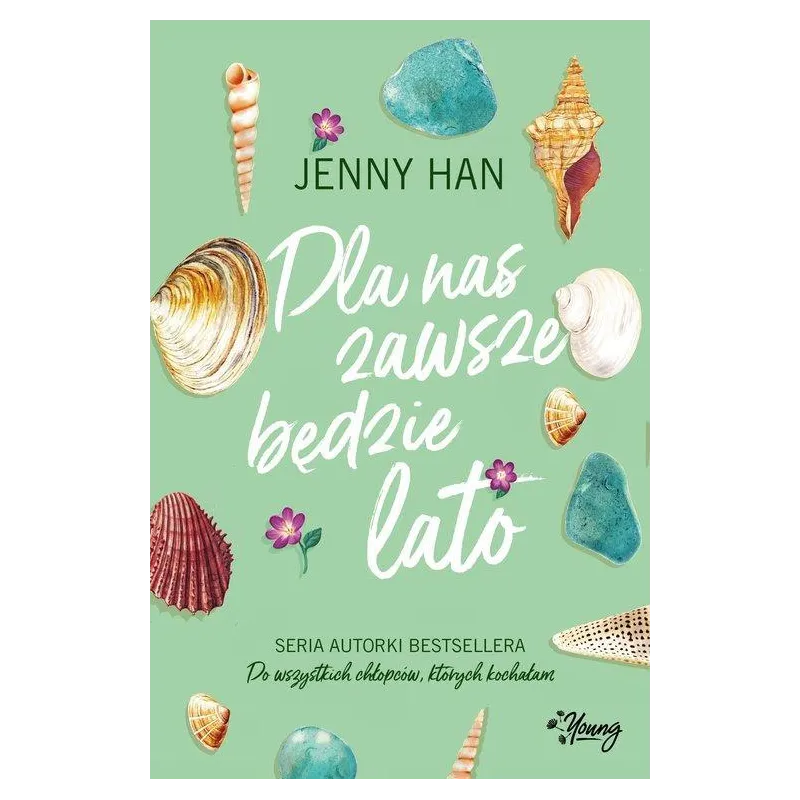 DLA NAS ZAWSZE BĘDZIE LATO Jenny Han - Young
