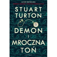 DEMON I MROCZNA TOŃ Stuart Turton - Albatros