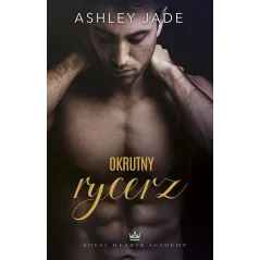 OKRUTNY RYCERZ Ashley Jade - 