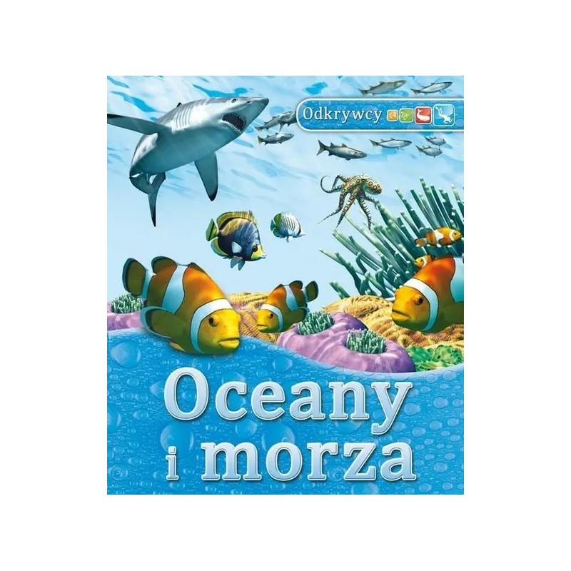 OCEANY I MORZA ODKRYWCY Praca zbiorowa