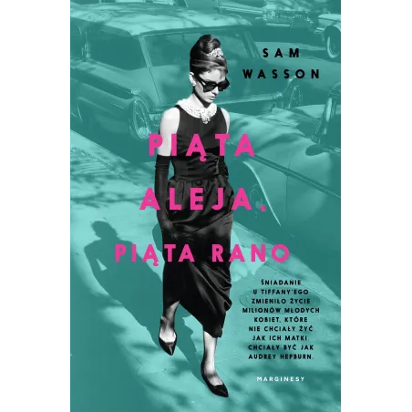 PIĄTA ALEJA. PIĄTA RANO Sam Wasson - Marginesy