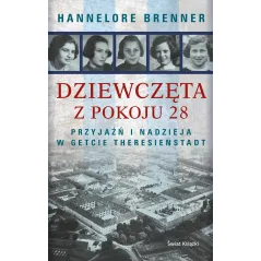 DZIEWCZĘTA Z POKOJU 28 Hannelore Brenner - Świat Książki