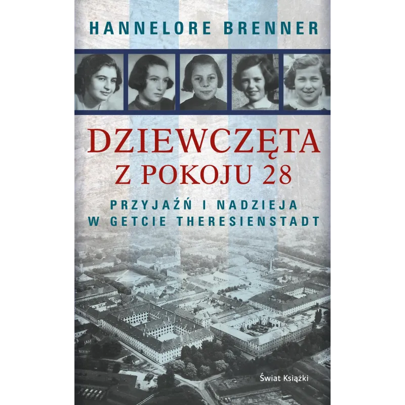 DZIEWCZĘTA Z POKOJU 28 Hannelore Brenner - Świat Książki