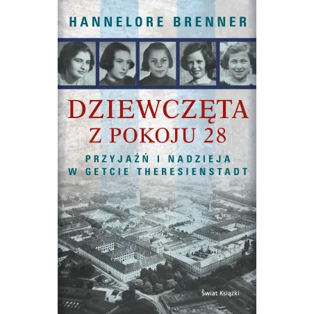 DZIEWCZĘTA Z POKOJU 28 Hannelore Brenner - Świat Książki