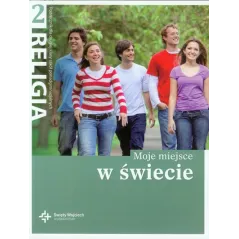 RELIGIA MOJE MIEJSCE W ŚWIECIE 2 PODRĘCZNIK Jackowiak Danuta