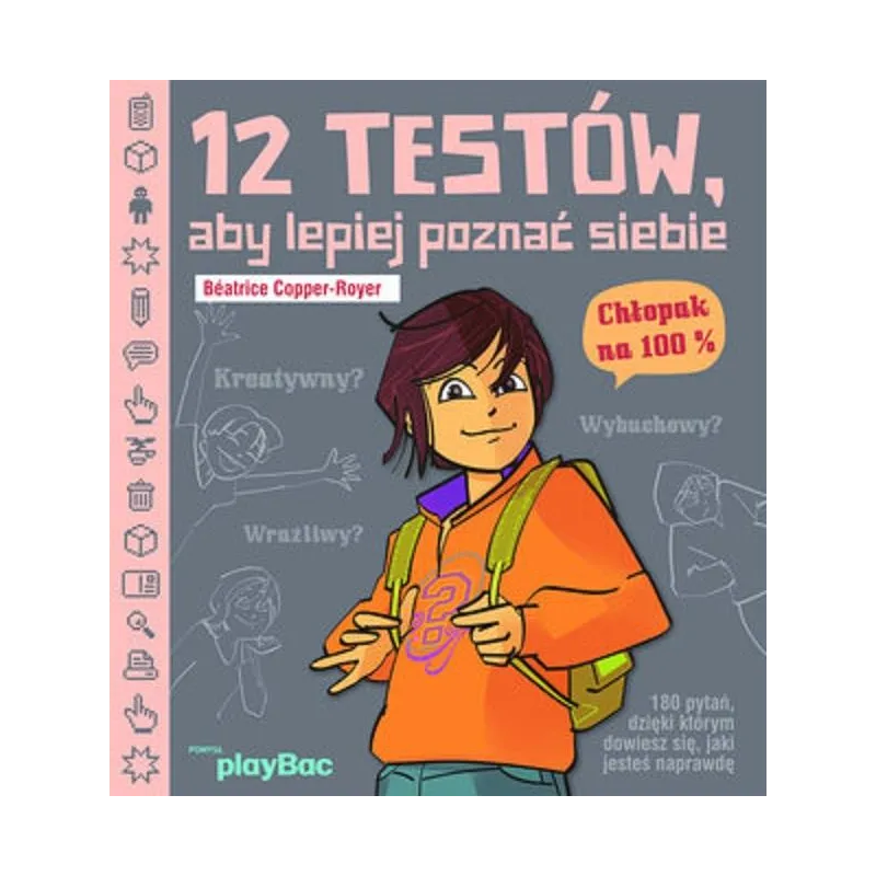 12 TESTÓW ABY LEPIEJ POZNAĆ SIEBIE. CHŁOPAK NA 100% Beatrice Copper-Royer - Olesiejuk