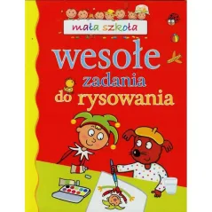 WESOŁE ZADANIA DO RYSOWANIA MAŁA SZKOŁA - Olesiejuk