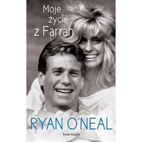 MOJE ŻYCIE Z FARRAH Ryan ONeal - Świat Książki