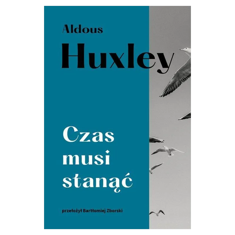CZAS MUSI STANĄĆ Aldous Huxley - Muza