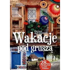 WAKACJE POD GRUSZĄ Dariusz Jędrzejewski - G+J