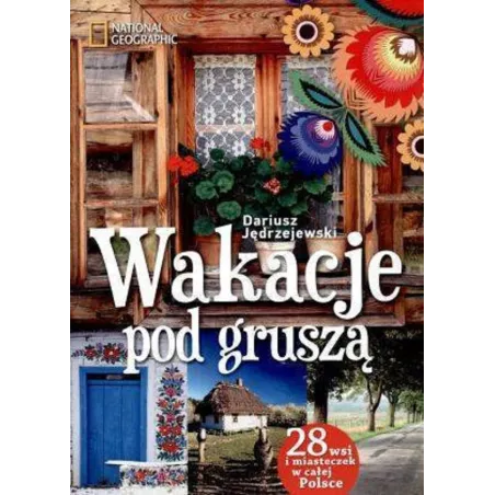 WAKACJE POD GRUSZĄ Dariusz Jędrzejewski - G+J