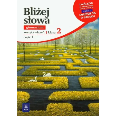 JĘZYK POLSKI 2 ĆWICZENIA 1 BLIŻEJ SŁOWA Ewa Horwath - WSiP