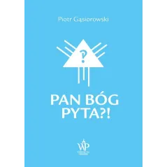 PAN BÓG PYTA?! Piotr Gąsiorowski - Poznańskie
