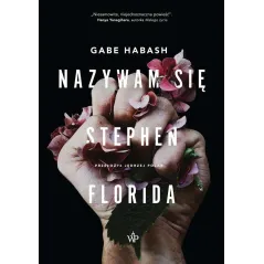 NAZYWAM SIĘ STEPHEN FLORIDA Gabe Habash - Poznańskie