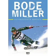 AUTOBIOGRAFIA WARIATA Bode Miller - Sine Qua Non