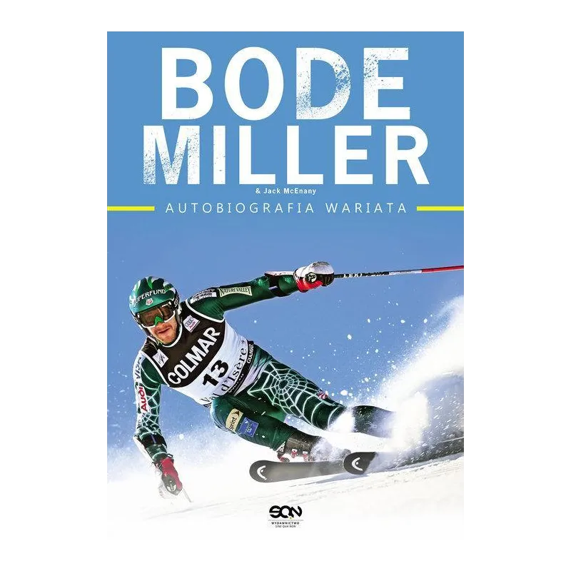 AUTOBIOGRAFIA WARIATA Bode Miller - Sine Qua Non