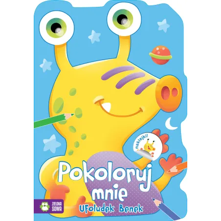 POKOLORUJ MNIE UFOLUDEK BENEK 4+ - Zielona Sowa