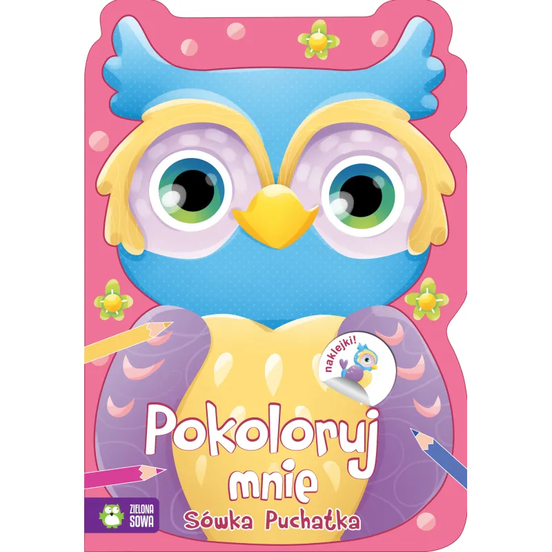 POKOLORUJ MNIE. SÓWKA PUCHATKA 4+ - Zielona Sowa