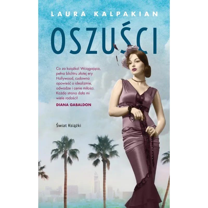 OSZUŚCI Laura Kalpakian - Świat Książki