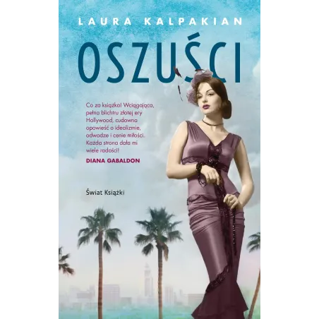 OSZUŚCI Laura Kalpakian - Świat Książki