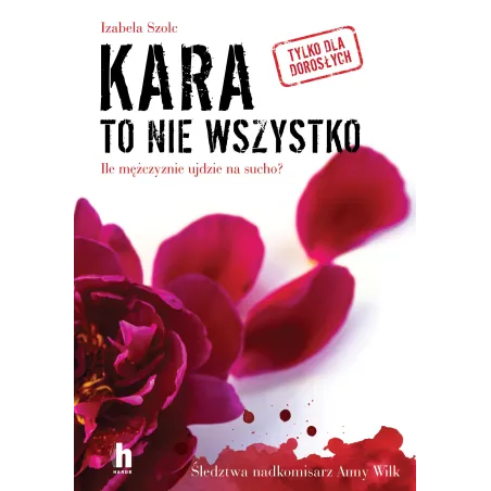KARA TO NIE WSZYSTKO Izabela Szolc - Harde
