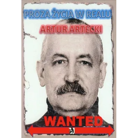 PROZA ŻYCIA W REALU Artur Artecki - Psychoskok