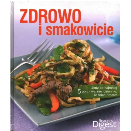 Zdrowo I Smakowicie. Jedz Co Najmniej 5 Porcji Warzyw Dziennie. To Takie Proste!